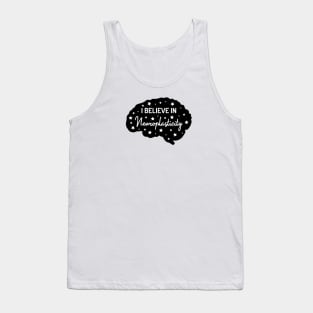 I Believe in Neuroplasticity | White | Black Tank Top